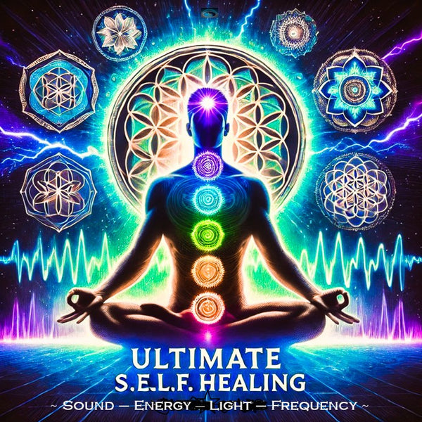 Ultimate S.E.L.F. Healing
